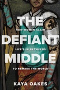 Cover: The Defiant Middle - Broadleaf Books
