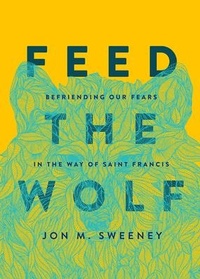 Enlarge image Cover: Feed the Wolf - Broadleaf Books