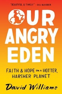 Enlarge image Cover: Our Angry Eden - Broadleaf Books
