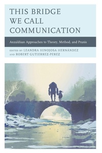 Enlarge image Cover: This Bridge We Call Communication - Lexington Books
