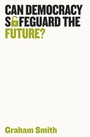 Cover: Can Democracy Safeguard the Future? - Wiley