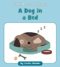 Cover: A Dog in a Bed - Cherry Blossom Press