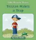 Cover: Tristan Makes a Trap - Cherry Blossom Press