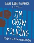 Cover: Jim Crow and Policing - Cherry Lake Publishing