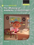 Cover: The Making of Animal Crossing - Cherry Lake Publishing