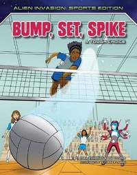 Enlarge image Cover: Bump, Set, Spike: A Tough Choice - Torch Graphic Press