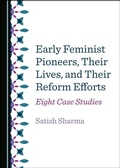 Cover: Early Feminist Pioneers, Their Lives, and Their Reform Efforts - Cambridge Scholars Publishing