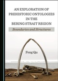 Cover: Exploration of Prehistoric Ontologies in the Bering Strait Region - Cambridge Scholars Publishing