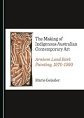 Cover: Making of Indigenous Australian Contemporary Art - Cambridge Scholars Publishing
