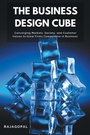 Cover: The Business Design Cube - Business Expert Press