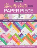 Cover: Show Me How to Paper Piece (Second Edition) - C & T Publishing