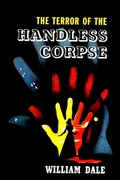 Cover: The Terror of the Handless Corpse - Fiction House Press