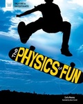 Cover: The Physics of Fun - Nomad Press