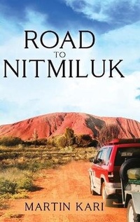 Abbildung von: Road to Nitmiluk - PageTurner Press and Media