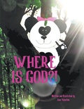 Cover: Where Is God? - Go To Publish