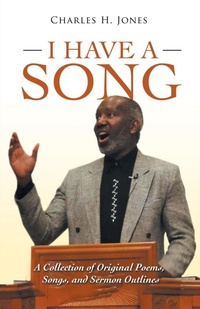 Enlarge image Cover: I Have a Song - Archway Publishing