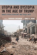 Cover: Utopia and Dystopia in the Age of Trump - Fairleigh Dickinson University Press