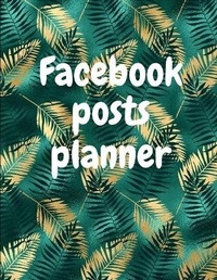 Abbildung von: Facebook posts planner - Lulu.com