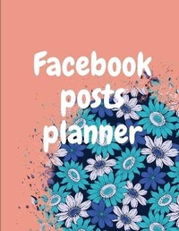 Abbildung von: Facebook posts planner - Lulu.com