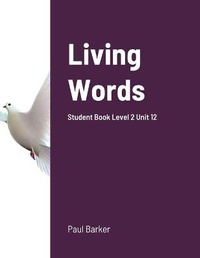 Enlarge image Cover: Living Words Student Book Level 2 Unit 12 - Lulu.com