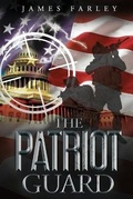 Cover: The Patriot Guard - James Farley