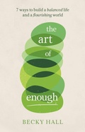 Cover: The Art of Enough - Practical Inspiration Publishing