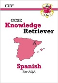 Cover: GCSE Spanish AQA Knowledge Retriever (For exams in 2025) - Coordination Group Publications Ltd (CGP)