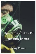 Cover: Operation Covid 19 - The virus of fear - Potter Edition