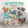 Cover: No Dogs on the Bed - Quiller Publishing Ltd