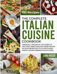 Abbildung von: The Complete Italian Cuisine Cookbook - CHARLIE CREATIVE LAB LTD PUBLISHER