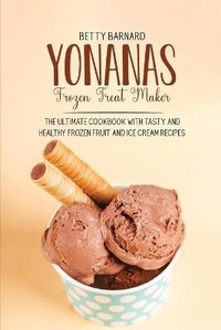Abbildung von: Yonanas Frozen Treat Maker - Monti Solutions Publishing