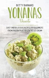 Abbildung von: Yonanas Desserts - Monti Solutions Publishing