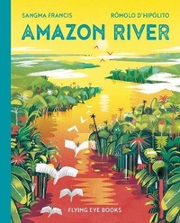 Enlarge image Cover: Amazon River - Flying Eye Books