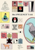Cover: McSweeney's Issue 66 (McSweeney's Quarterly Concern) - McSweeney's Publishing