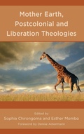 Cover: Mother Earth, Postcolonial and Liberation Theologies - Lexington Books/Fortress Academic