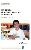 Cover: Cultures transnationales de France - &Eacute;tudes transnationales, francophones et compar&eacute;es