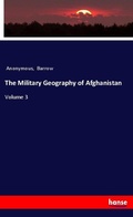 Cover: The Military Geography of Afghanistan - Hansebooks