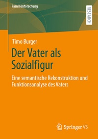 Abbildung von: Der Vater als Sozialfigur - Springer VS