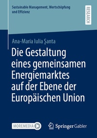 Abbildung von: Die Gestaltung eines gemeinsamen Energiemarktes auf der Ebene der Europäischen Union - Springer Gabler