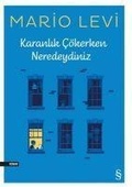 Cover: Karanlik C&ouml;kerken Neredeydiniz - Everest Yayinlari