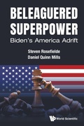Cover: Beleaguered Superpower: Biden's America Adrift - World Scientific Publishing Co Pte Ltd
