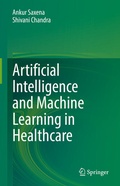 Cover: Artificial Intelligence and Machine Learning in Healthcare - Springer