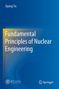 Cover: Fundamental Principles of Nuclear Engineering - Springer