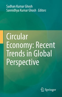 Enlarge image Cover: Circular Economy: Recent Trends in Global Perspective - Springer