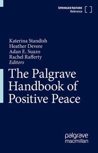 Enlarge image Cover: The Palgrave Handbook of Positive Peace - Palgrave Macmillan
