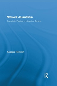 Enlarge image Cover: Network Journalism - Routledge