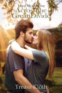 Enlarge image Cover: Across the Great Divide (Texas Heat Rising, #1) - Texas Heat Rising