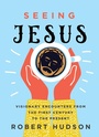 Cover: Seeing Jesus - Broadleaf Books