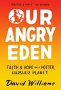 Cover: Our Angry Eden - Fortress Press