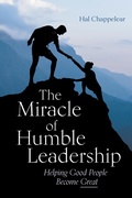 Cover: The Miracle of Humble Leadership - Atlantic Publishing Group, Inc.